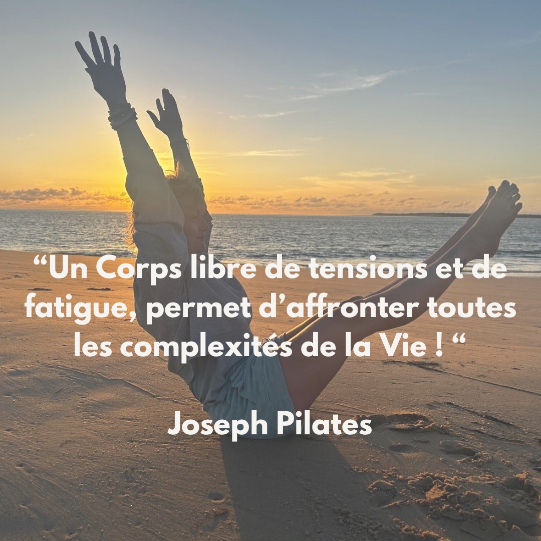 Citation de Joseph Pilates : « Un corps libre de tensions et de fatigue permet d'affronter toutes les complexités de la vie »